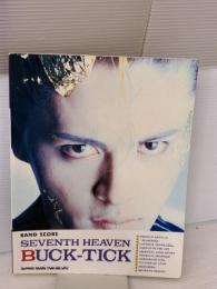 バンド・スコア BUCK-TICK SEVENTH HEAVEN  シンコー・ミュージック