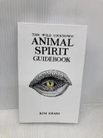 ワイルドアンノウン アニマルスピリット(日本語説明書付) (オラクルカードシリーズ) 株式会社 JMA・アソシエイツ(ライトワークス) キム・クランス