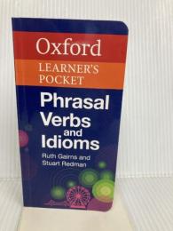 Oxford Learner's Pocket Phrasal Verbs and Idioms Oxford University Press Author, Oxford