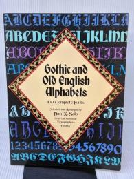 【※イタミ有り】Gothic and Old English Alphabets: 100 Complete Fonts (Lettering, Calligraphy, Typography)