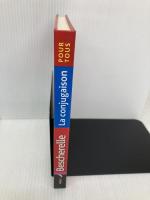 Bescherelle: La Conjugaison Pour Tous Larousse Editions Delaunay, Benedicte