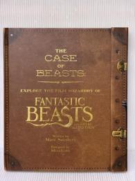 The Case of Beasts: Explore the Film Wizardry of Fantastic Beasts and Where to Find Them