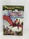 Magic Tree House #1: Dinosaurs Before Dark  Random House Books for Young Readers Osborne, Mary Pope