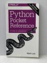 ※イタミ有 Python Pocket Reference: Python In Your Pocket (Pocket Reference (O'Reilly)) O'Reilly Media Lutz, Mark