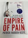 Empire of Pain: The Secret History of the Sackler Dynasty Picador Keefe, Patrick Radden