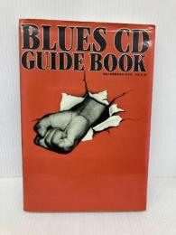 ブルースCDガイド・ブック ブルース インターアクションズ