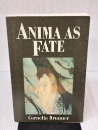 【※イタミ有り】Anima As Fate (Jungian Classics Series) Spring Pubns Brunner, Cornelia