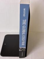 The Global Cold War: Third World Interventions and the Making of Our Times Cambridge University Press Westad, Odd