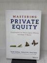 【※書き込み有り】Mastering Private Equity: Transformation via Venture Capital, Minority Investments and Buyouts Wiley