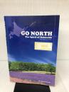 GO NORTH―The Spirit of Hokkaido 山口書店 エリック・ガーワー