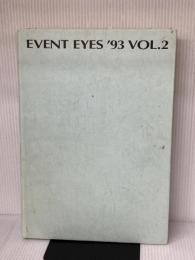 ＥＶＥＮＴ　ＥＹＥＳ　９３　ＶＯＬ.２