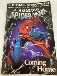 The Amazing Spider-Man 1: Coming Home Marvel Enterprises Straczynski, J. Michael