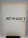 【イタミ有り】ACT IN JAZZ Ⅰ ピアノソロ ジャズピアノ名曲集 東京音楽書院 内藤 百五花
