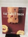 【※イタミ有り】THE SWEET TRICK: コヤマススムが教えるパティシェの裏技 旭屋出版 小山 進