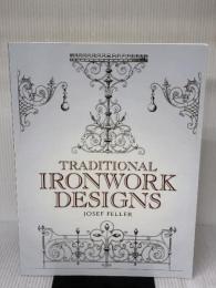 Traditional Ironwork Designs (Dover Pictorial Archive) Dover Publications Feller, Josef
