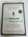 How Starbucks Saved My Life: A Son of Privilege Learns to Live Like Everyone Else Penguin Publishing Group Gill, Michael Gates