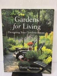 【※イタミ有り】Gardens for Living: Designing Your Outdoor Room Frances Lincoln Stevens, David
