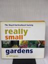 【※イタミ有り】Really Small Gardens: A Practical Guide to Gardening in a Truly Small Space Quadrille Publishing Ltd