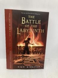 Percy Jackson and the Olympians, Book Four: The Battle of the Labyrinth Disney Book Group Riordan, Rick