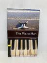 Oxford Bookworms Library: Level 1: The Piano Man Oxford University Press, USA Vicary, Tim