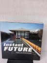 【※イタミ有り】Instant future: Visions of the Osaka expo 1970 (STREET DESIGN File 7) アスペクト 都築 響一