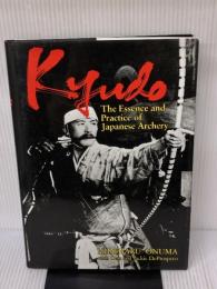 Kyudo: The Essence and Practice of Japanese Archery Kodansha International Onuma, Hideharu