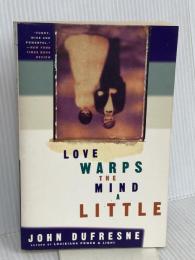 Love Warps the Mind a Little