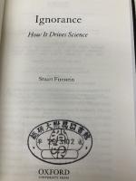 Ignorance: How It Drives Science Oxford Univ Pr on Demand StuartFirestein