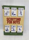 スカウティングフォアボーイズ―よい市民性を教えるための手引書