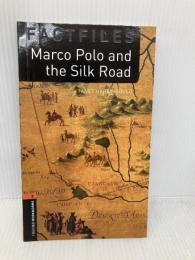 Marco Polo and the Silk Road (Oxford Bookworms Library Factfiles, Stage 2) Oxford Univ Pr JanetHardy-Gould