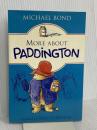 MORE ABT PADDINGTON PG MichaelBond