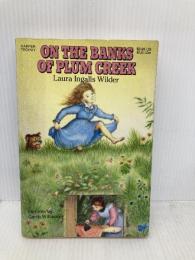 【※イタミ有】On the Banks of Plum Creek: A Newbery Honor Award Winner (Little House, 4) HarperCollins Laura IngallsWilder