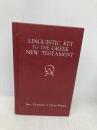Linguistic Key to the Greek New Testament (A Linguistic Key to the Greek New Testament) Zondervan Cleon L.Rogers