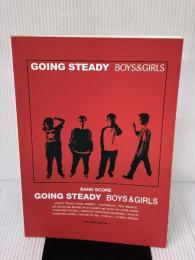 バンドスコア GOING STEADY BOYS&GIRLS (バンド・スコア) シンコーミュージック -