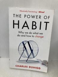 The Power of Habit: Why We Do What We Do, and How to Change Random House Books CharlesDuhigg