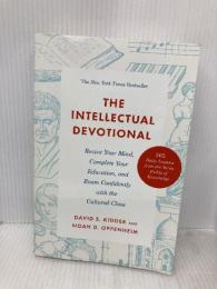 The Intellectual Devotional: Revive Your Mind, Complete Your Education Rodale Books Noah D.Oppenheim