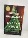 The Seven Husbands of Evelyn Hugo: A Novel Atria Taylor JenkinsReid