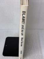 BLAME!and so on: 弐瓶勉画集 講談社 弐瓶 勉