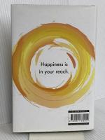 The Courage to be Happy: True Contentment Is Within Your Power (Courage To series) Allen & Unwin FumitakeKoga