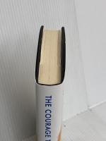 The Courage to be Happy: True Contentment Is Within Your Power (Courage To series) Allen & Unwin FumitakeKoga