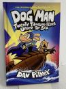 Twenty Thousand Fleas Under the Sea (Dog Man, 11) Graphix DavPilkey