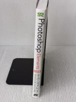 Photoshop Elements 2022 スーパーリファレンス Windows & macOS対応 (基本からしっかり学べる) ソーテック社 ソーテック社編