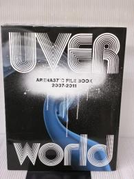UVERworld ARENA37℃ ＦILE BOOK 2007-2011 音楽専科社 藤盛誠司