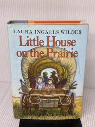 Little House on the Prairie: Deluxe Edition HarperCollins Laura IngallsWilder