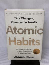 Atomic Habits: An Easy & Proven Way to Build Good Habits & Break Bad Ones Avery JamesClear