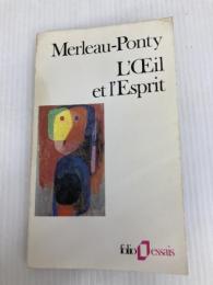 L'oeil et l'esprit Gallimard MauriceMerleau-Ponty