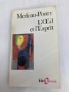 L'oeil et l'esprit Gallimard MauriceMerleau-Ponty