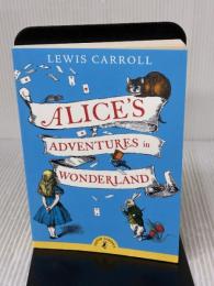 Alice's Adventures in Wonderland (Puffin Classics) Puffin Books LewisCarroll