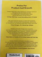 Product-Led Growth: How to Build a Product That Sells Itself (ProductLed Library) Independently published WesBush