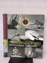 Ashtanga Yoga: The Practice Manual Ashtanga Yoga Productions DavidSwenson